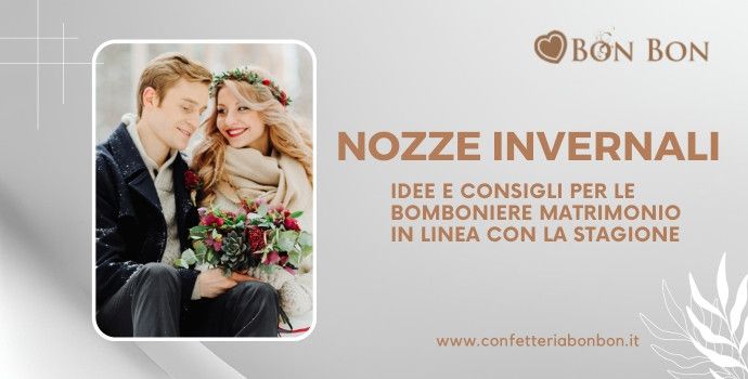 Nozze invernali: idee e consigli per le bomboniere matrimonio in linea con la stagione